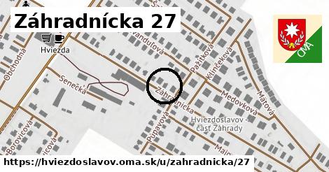 Záhradnícka 27, Hviezdoslavov