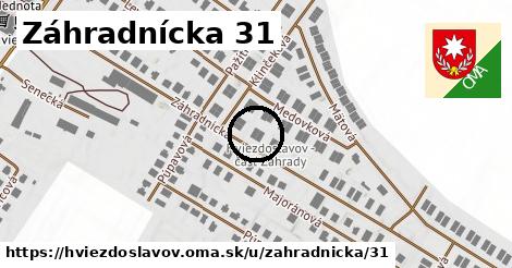 Záhradnícka 31, Hviezdoslavov