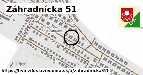 Záhradnícka 51, Hviezdoslavov