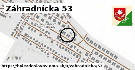 Záhradnícka 53, Hviezdoslavov