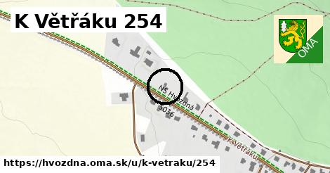 K Větřáku 254, Hvozdná