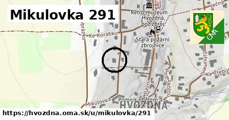 Mikulovka 291, Hvozdná