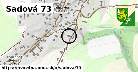 Sadová 73, Hvozdná