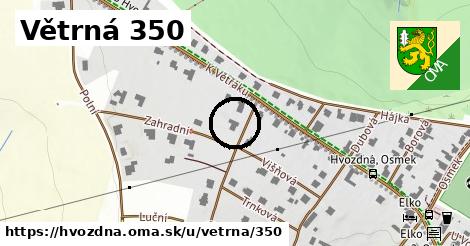 Větrná 350, Hvozdná