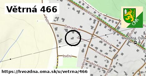 Větrná 466, Hvozdná