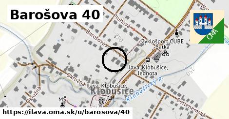 Barošova 40, Ilava