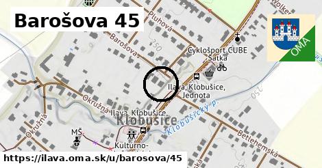 Barošova 45, Ilava