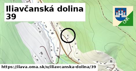 Iliavčanská dolina 39, Ilava