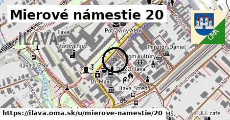 Mierové námestie 20, Ilava