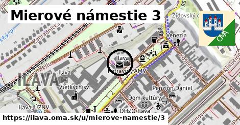 Mierové námestie 3, Ilava