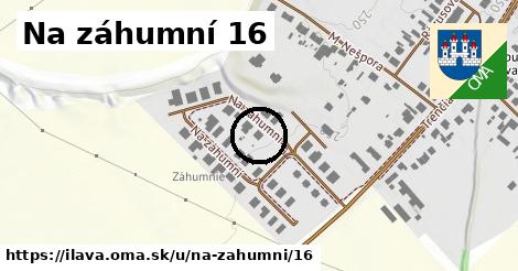 Na záhumní 16, Ilava