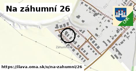 Na záhumní 26, Ilava