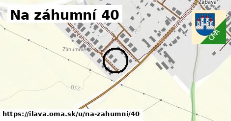 Na záhumní 40, Ilava