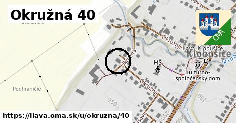 Okružná 40, Ilava