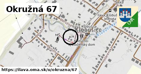 Okružná 67, Ilava