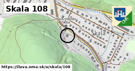 Skala 108, Ilava