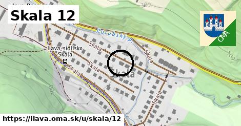 Skala 12, Ilava