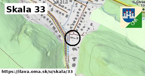 Skala 33, Ilava