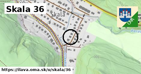 Skala 36, Ilava