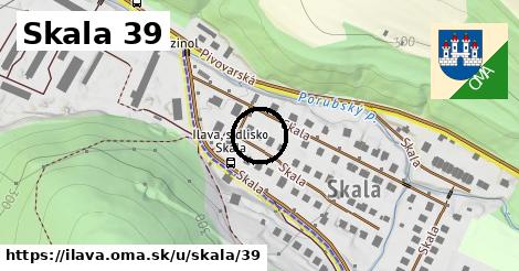 Skala 39, Ilava