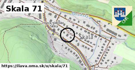 Skala 71, Ilava