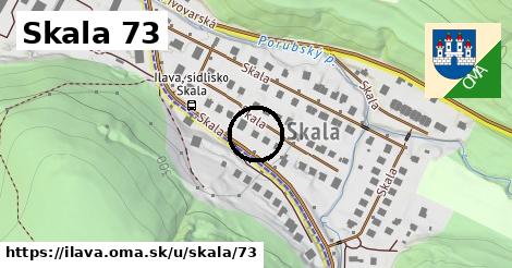 Skala 73, Ilava