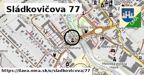 Sládkovičova 77, Ilava