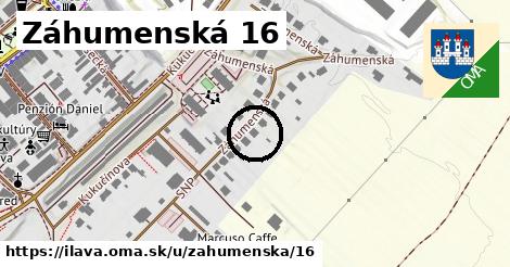 Záhumenská 16, Ilava