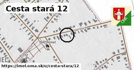 Cesta stará 12, Imeľ