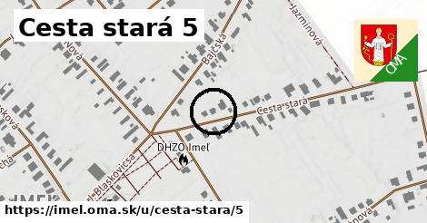 Cesta stará 5, Imeľ