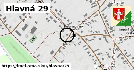 Hlavná 29, Imeľ