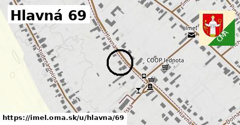 Hlavná 69, Imeľ