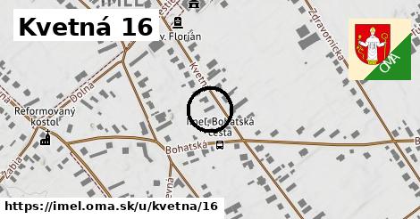 Kvetná 16, Imeľ
