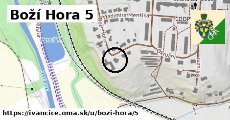 Boží Hora 5, Ivančice