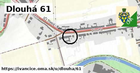 Dlouhá 61, Ivančice