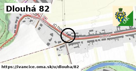 Dlouhá 82, Ivančice