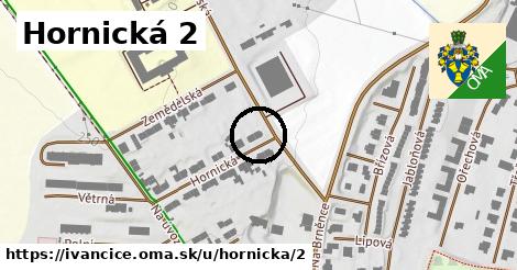 Hornická 2, Ivančice