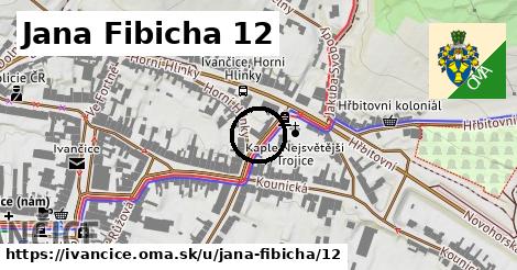 Jana Fibicha 12, Ivančice