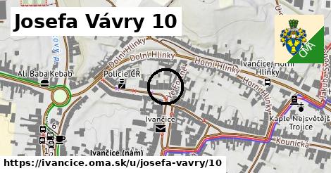 Josefa Vávry 10, Ivančice