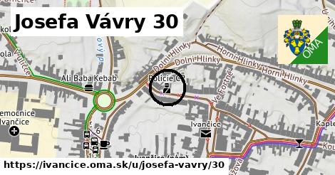 Josefa Vávry 30, Ivančice