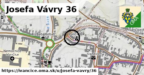 Josefa Vávry 36, Ivančice