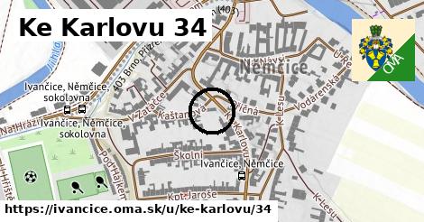 Ke Karlovu 34, Ivančice