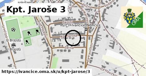 Kpt. Jaroše 3, Ivančice