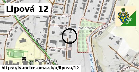 Lipová 12, Ivančice