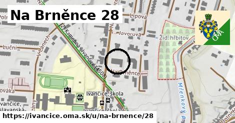 Na Brněnce 28, Ivančice