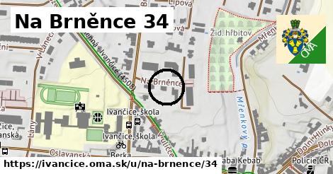 Na Brněnce 34, Ivančice