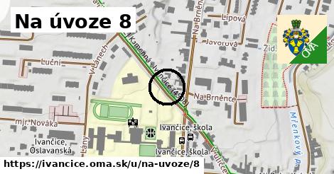 Na úvoze 8, Ivančice