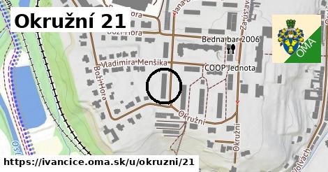 Okružní 21, Ivančice
