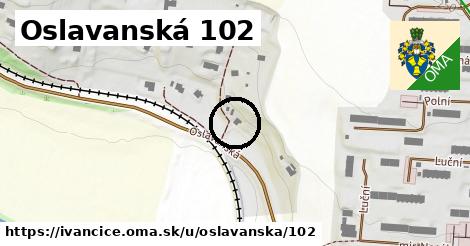 Oslavanská 102, Ivančice