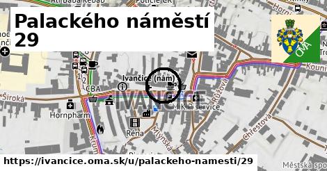 Palackého náměstí 29, Ivančice